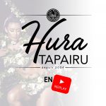 Le HURA TAPAIRU 2022 en replay !