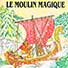 68-le-moulin-magique