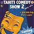 68 tahiti comedy show auditions